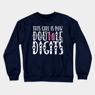 This Girl Is Now 10 Double Digits, Ten Birthday Girl Crewneck Sweatshirt